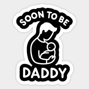 Soon to Be Daddy Sticker